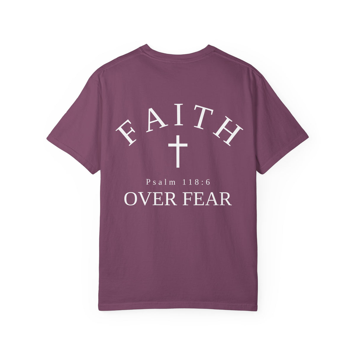 Faith Over Fear T‑Shirt — 'Pursue' Chest Logo, Psalm 118:6 Christian Tee