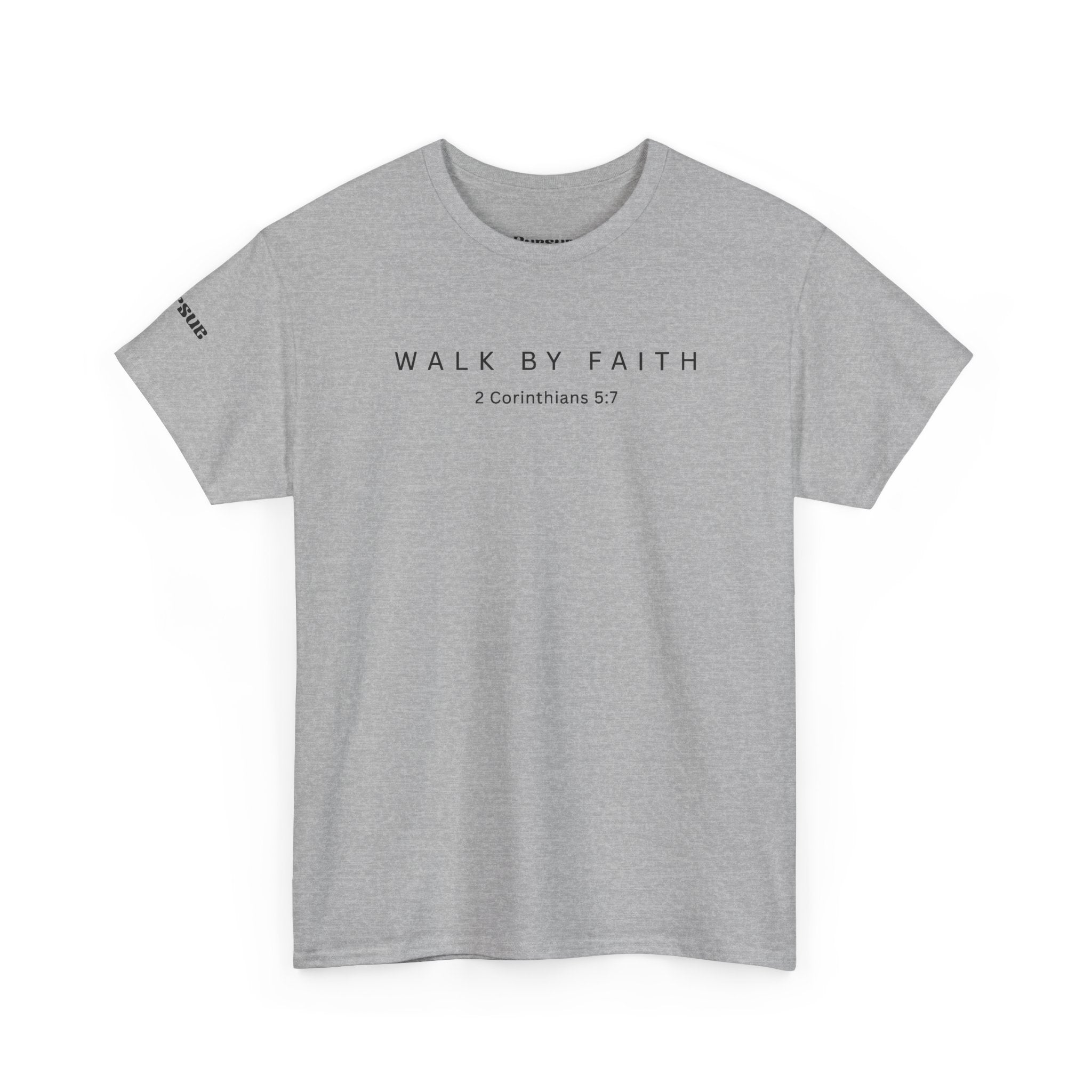 Walk by Faith Tee — Christian Scripture T-Shirt (2 Corinthians 5:7)