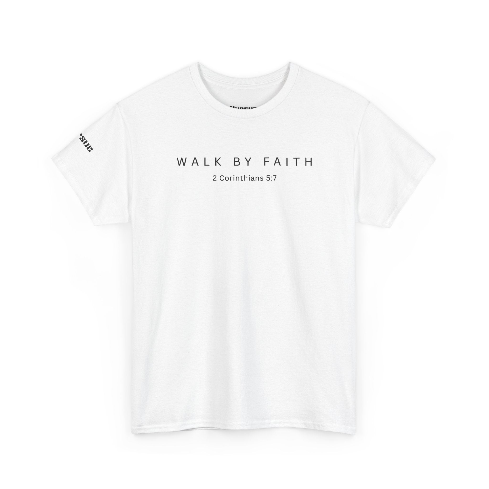 Walk by Faith Tee — Christian Scripture T-Shirt (2 Corinthians 5:7)