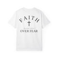 Faith Over Fear T-Shirt — "Faith" Cross Design (Psalm 118:6)