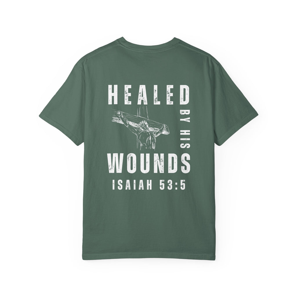 Healed by His Wounds Isaiah 53:5 T-Shirt