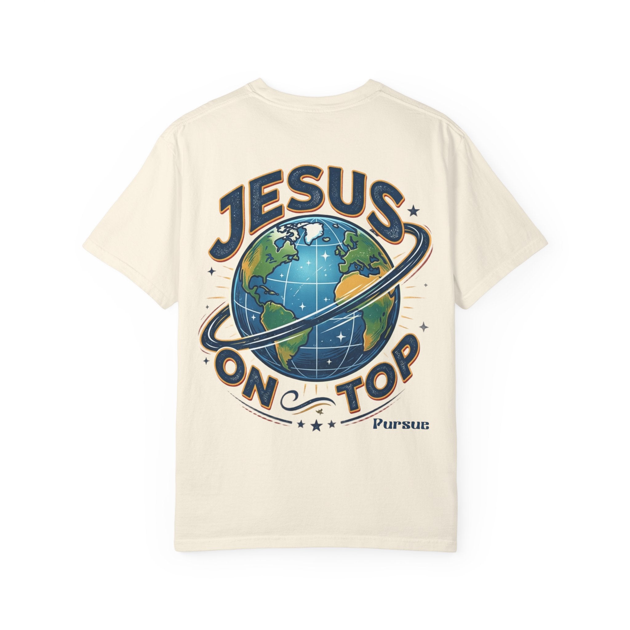 Jesus On Top T-Shirt — Faith Graphic Tee with Globe Design
