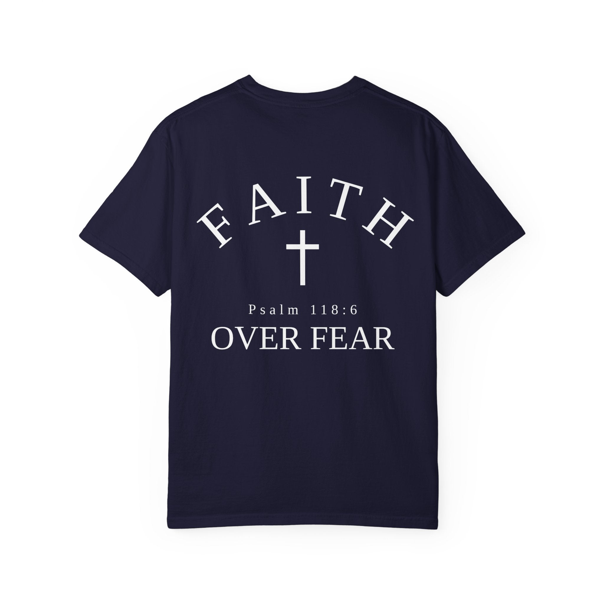 Faith Over Fear T‑Shirt — 'Pursue' Chest Logo, Psalm 118:6 Christian Tee
